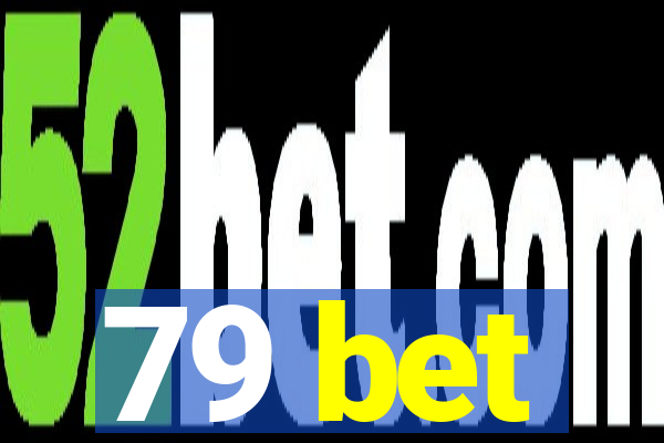 79 bet